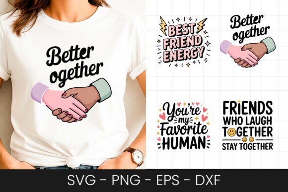Better Together Friendship Quote SVG PNG Graphics for Crafts