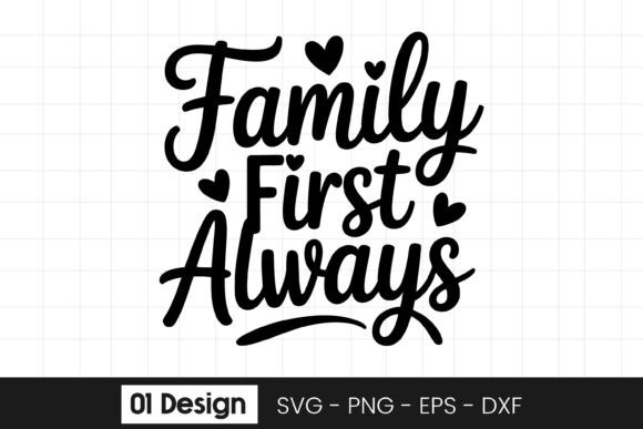 Family First Always Quote SVG PNG for Graphics and Crafts