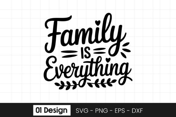 Family is Everything Quote SVG PNG Graphics and Crafts Review