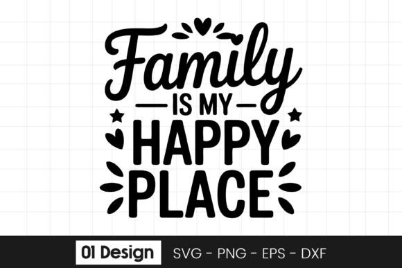 Family is My Happy Place Quote SVG PNG Graphics