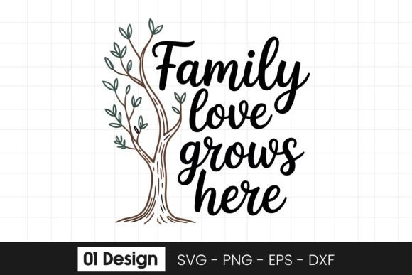 Family Love Grows Here Tree Quote SVG Graphics and Crafts