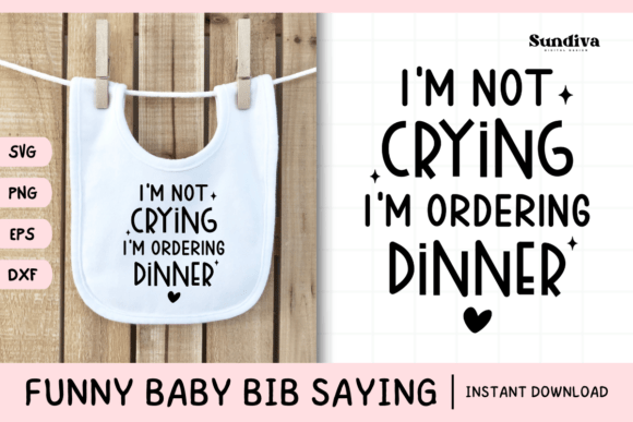 Funny Baby Bib Quote SVG 12 for Graphics and Crafts