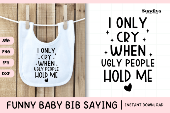 Funny Baby Bib Quote SVG 18 Graphics for Crafts