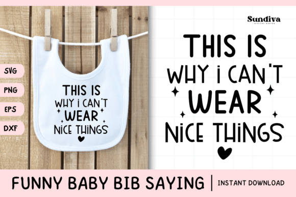 Funny Baby Bib Quote SVG 6: Graphics for Crafts & Cricut Projects