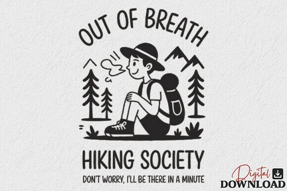 Funny Hiking Quote SVG Graphics for Crafts