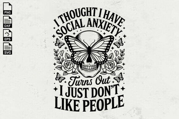 Funny Social Anxiety Quote SVG for Crafts and Graphics