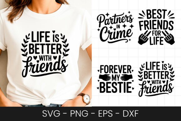 Life is Better with Friends Quote SVG Graphics for Crafts
