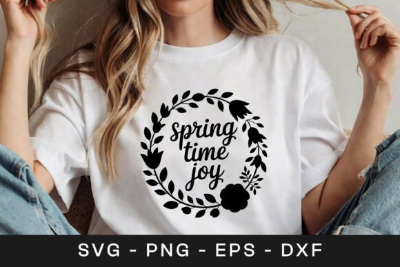 Spring Time Joy Floral Quote SVG PNG for Graphics and Crafts
