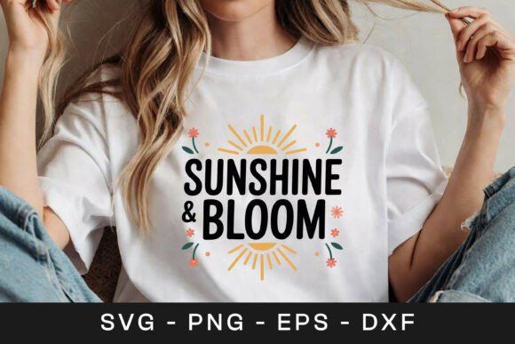 Sunshine and Bloom Floral Quote SVG PNG for Graphics and Crafts