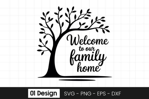 Welcome to Our Family Home Quote SVG PNG for Graphics and Crafts